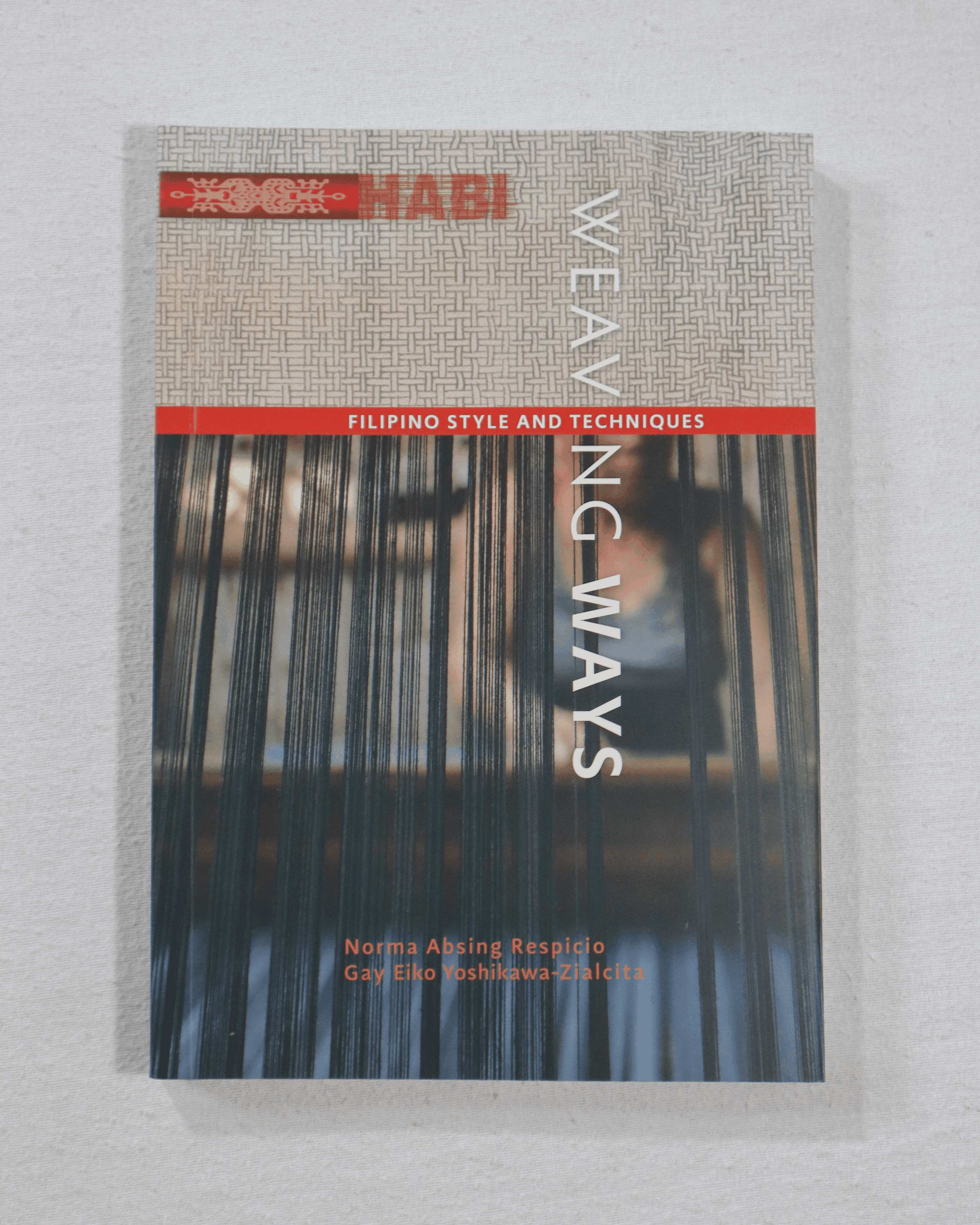 HABI Book 3 - Weaving Ways: Filipino Style and Technique | Narra Studio