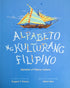 Alpabeto Ng Kulturang Filipino | Alphabet Of Culture Book