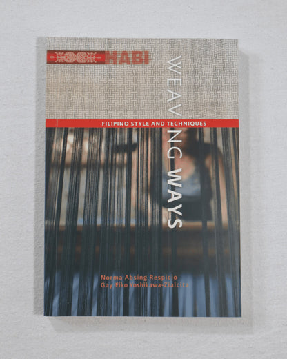 Habi Book 3 - Weaving Ways: Filipino Style And Technique Book